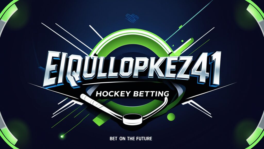 What is Eiqullopkez4.1 Hockey Betting