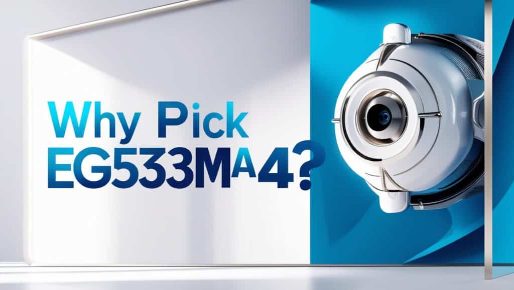 Why Pick EG53MA4